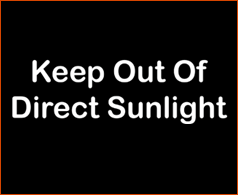 Keep Out of Direct Sunlight